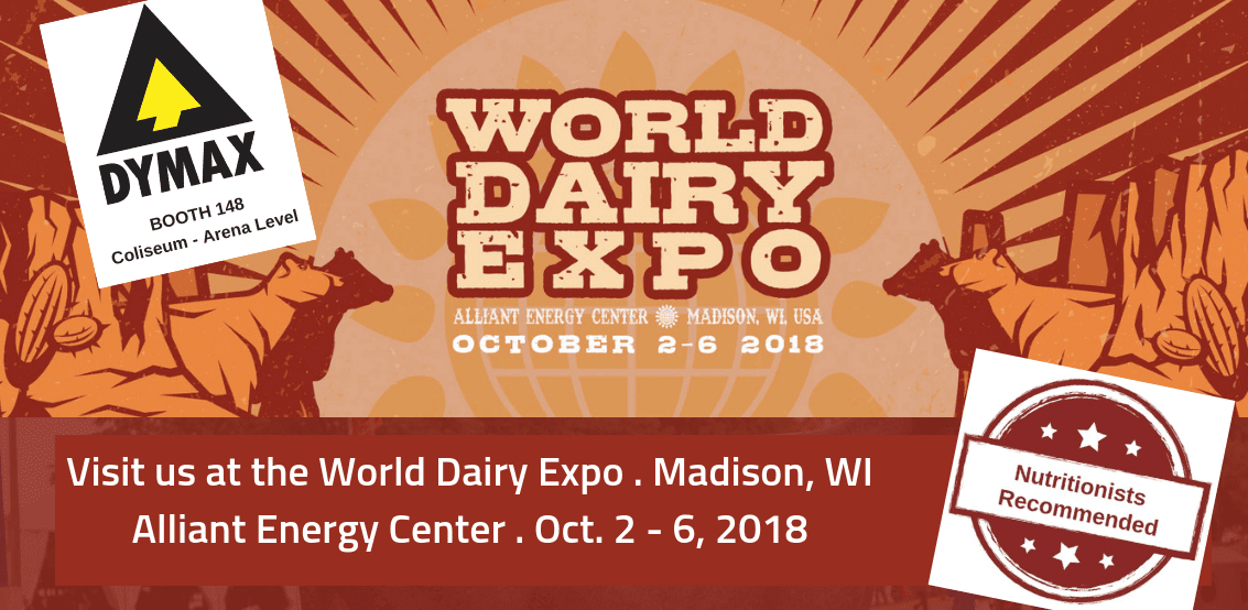 Mark your calendar and come see us at the World Dairy Expo! Dymax Inc